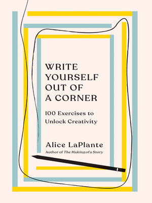 cover image of Write Yourself Out of a Corner